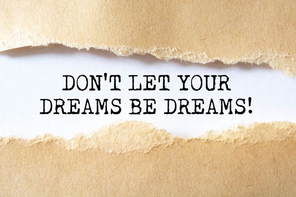 Dont Let Your Dreams Be Dreams, Motivational Wallpaper for Wall