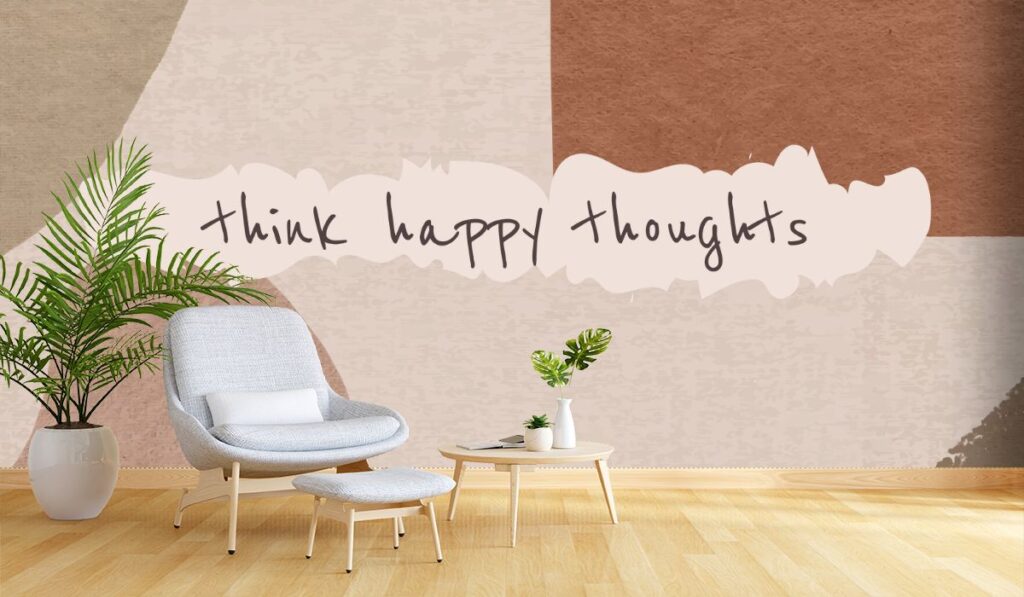 Think Happy Thoughts, Motivational Wallpaper for Wall - Magicdecor®