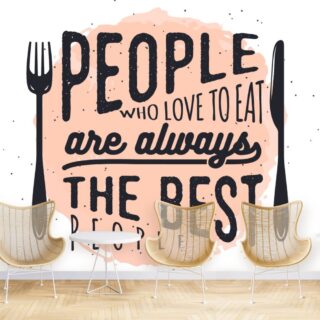 Foodie Quote Wallpaper for Restaurants, Food Chains Walls