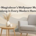 Why Magicdecor’s Wallpaper Murals Belong in Every Modern Home