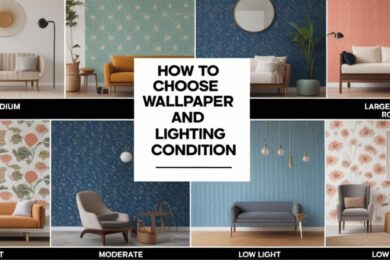 How to Choose the Right Wallpaper for Your Room Size and Lighting