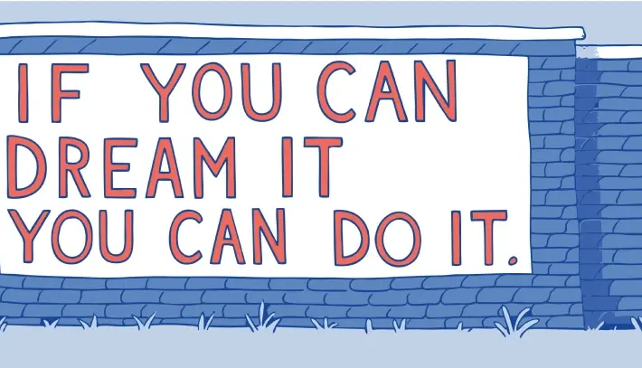 Achieva, If You Can Dream It You Can Do It Wallpaper Mural